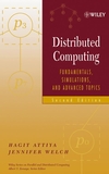 Distributed Computing : Fundamentals, Simulations, and Advanced Topics