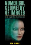Numerical geometry of images: Theory, Algorithms, and Applications